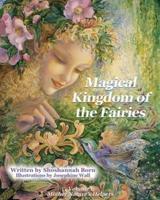 Magical Kingdom of the Fairies