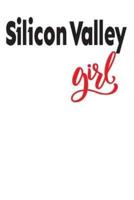 Silcon Valley Girl