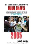 La Guerra Del Dictador Hugo Chavez