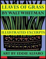 Leaves of Grass by Walt Whitman Illustrated Excerpts