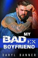 My Bad Ex-Boyfriend