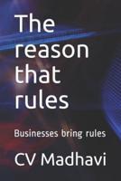 The Reason That Rules