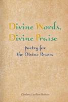 Divine Words, Divine Praise