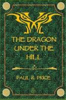 The Dragon Under the Hill