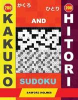 200 Kakuro and 200 Hitori Sudoku