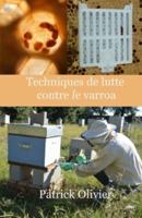 Techniques De Lutte Contre Le Varroa