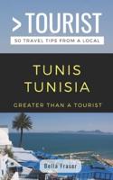 Greater Than a Tourist-Tunis Tunisia