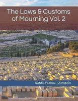 The Laws & Customs of Mourning Vol. 2