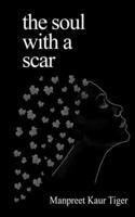 The Soul With A Scar