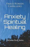 Anxiety Spiritual Healing