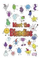 Meet the Blendies