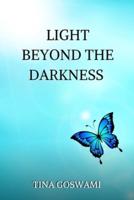 Light Beyond The Darkness