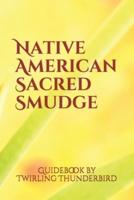 Native American Smudge Guide Book
