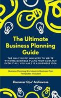 The Ultimate Business Planning Guide