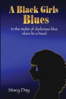 A Black Girls Blues