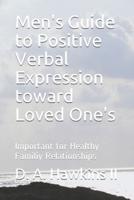 Men's Guide to Positive Verbal Expression Toward Loved One's