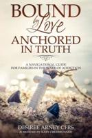 Bound by Love Anchored in Truth