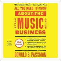 All You Need to Know About the Music Business, 10th Edition