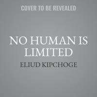 No Human Is Limited