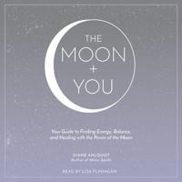 The Moon + You