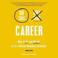 Do This, Not That: Career