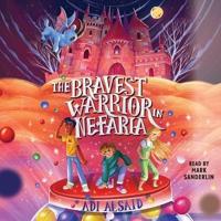 The Bravest Warrior in Nefaria