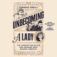 Unbecoming a Lady