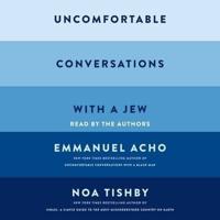 Uncomfortable Conversations With a Jew