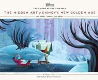 The Hidden Art of Disney's New Golden Age