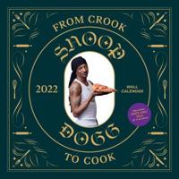 2022 From Crook to Cook Wall Calendar