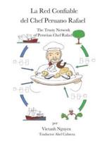 La Red Confiable Del Chef Peruano Rafael