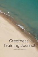 100 Days Daily Greatness Training Journal