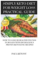 Simply Keto Diet For Weight Loss Practical Guide