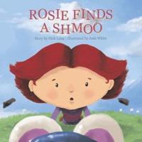 Rosie Finds a Shmoo