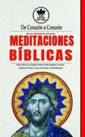 De Corazón a Corazón En La De Dios. Meditaciones Bíblicas Sobre El Silencio Y La Soledad Cristiana. Recibe Abundante Luz Divina, Abandona El Pecado Y Vence a Los Demonios.