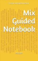 Mix Guided Notebook