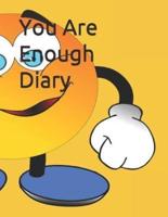 You Are Enough Diary
