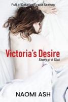 Victoria's Desire: Story of a Slut