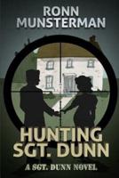 Hunting Sgt. Dunn