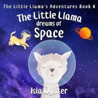 The Little Llama Dreams of Space