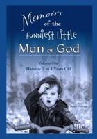Memoirs of the Funniest Little Man of God - Vol 1 Macario