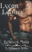 Lycan Legacy (A Soulmark Series Book 5)