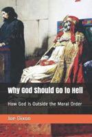 Why God Should Go to Hell