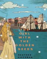 The Girl With The Golden Seeds