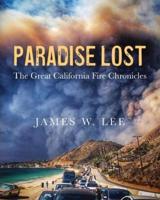 Paradise Lost | The Great California Fire Chronicles