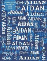 Aidan Composition Notebook Wide Ruled