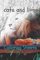 Cat and Lion Coloring Sheets