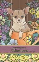 Adult Coloring Book of Chihuahuas travel size: 5x8" Coloring Book for Adults of Chihuahuas for Stress Relief and Relaxation