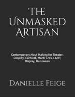 The Unmasked Artisan
