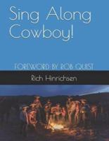 Sing Along Cowboy!